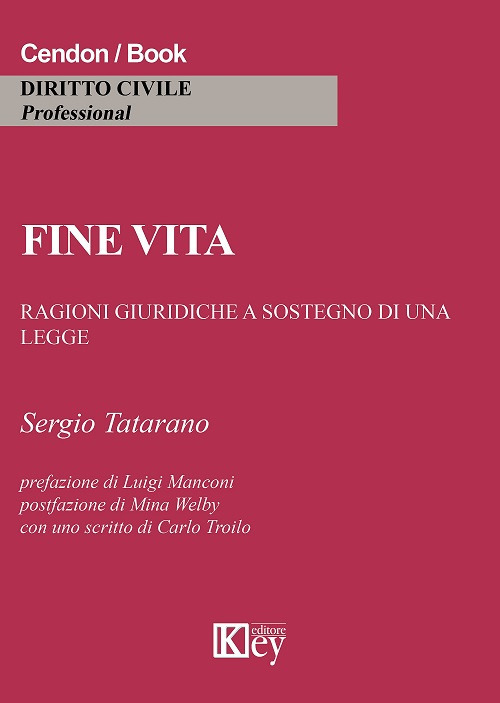 Fine vita. Ragioni giuridiche a sostegno di una legge