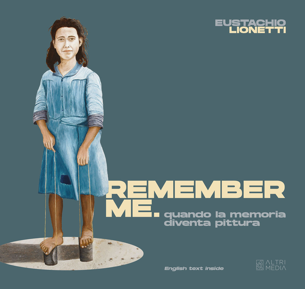 Remember me. Quando la memoria diventa pittura