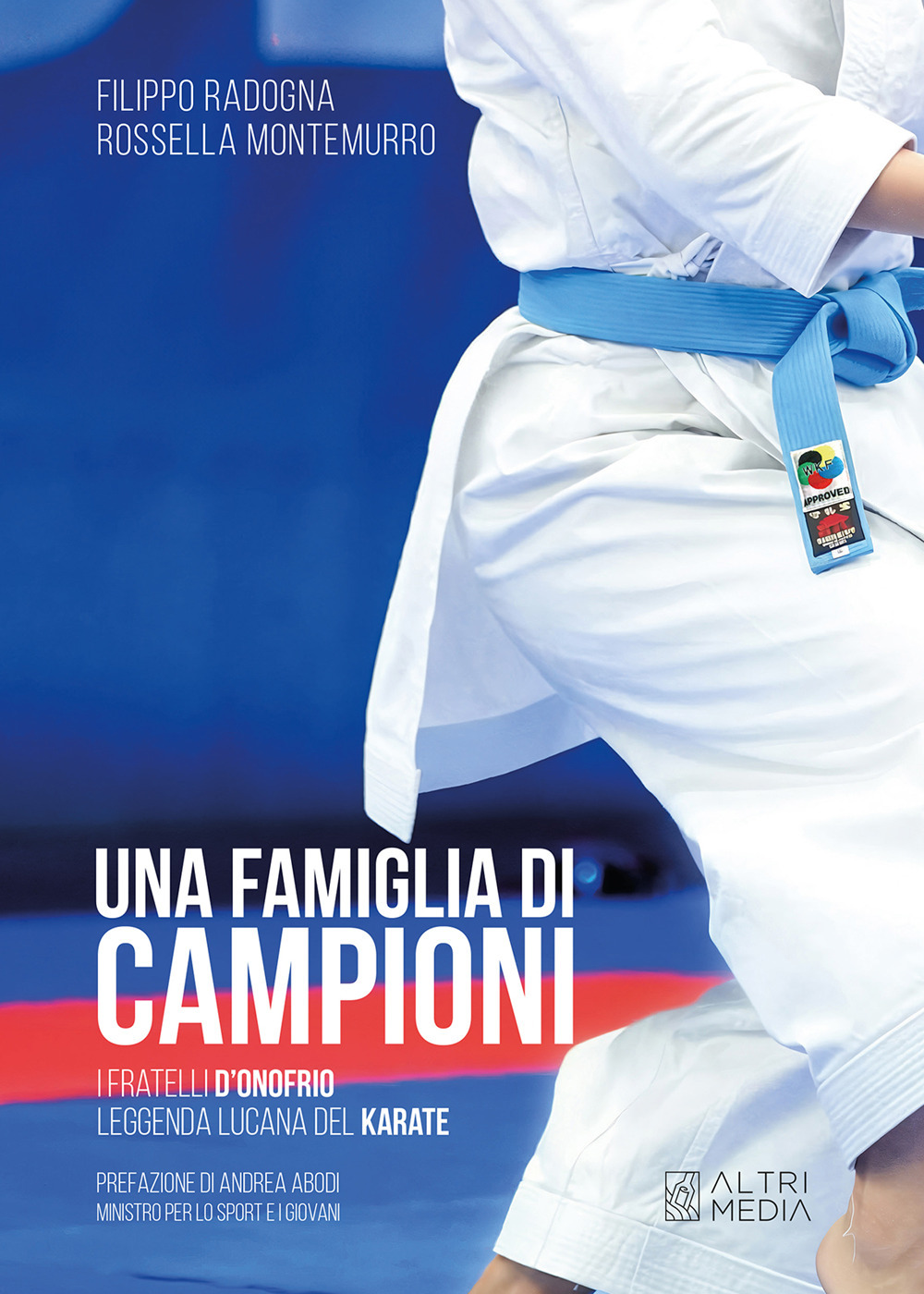 Una famiglia di campioni. I fratelli D'Onofrio leggenda lucana del karate