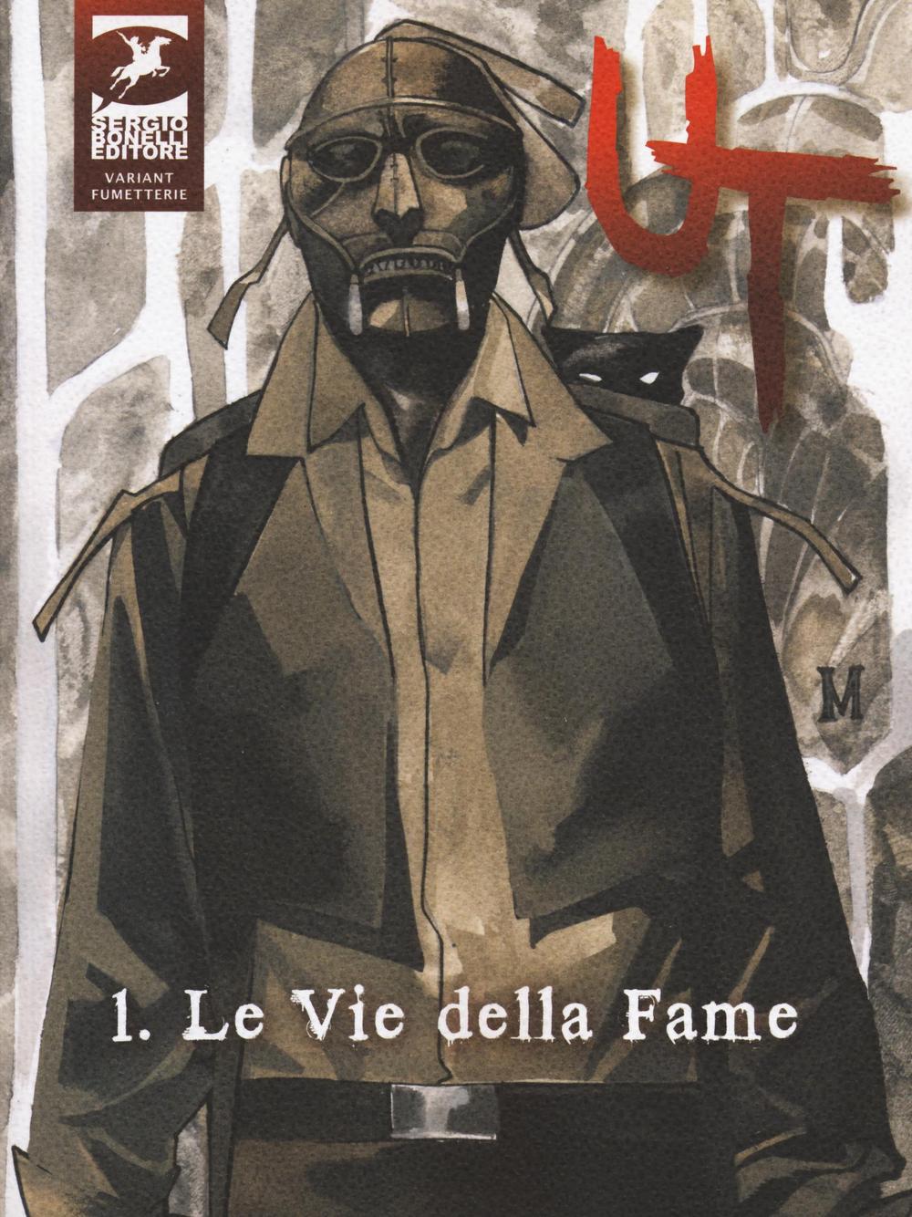 Ut. Ediz. variant. Vol. 1: Le vie della fame