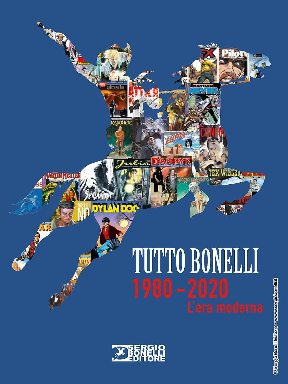 Tutto Bonelli 1980-2020. L'era moderna