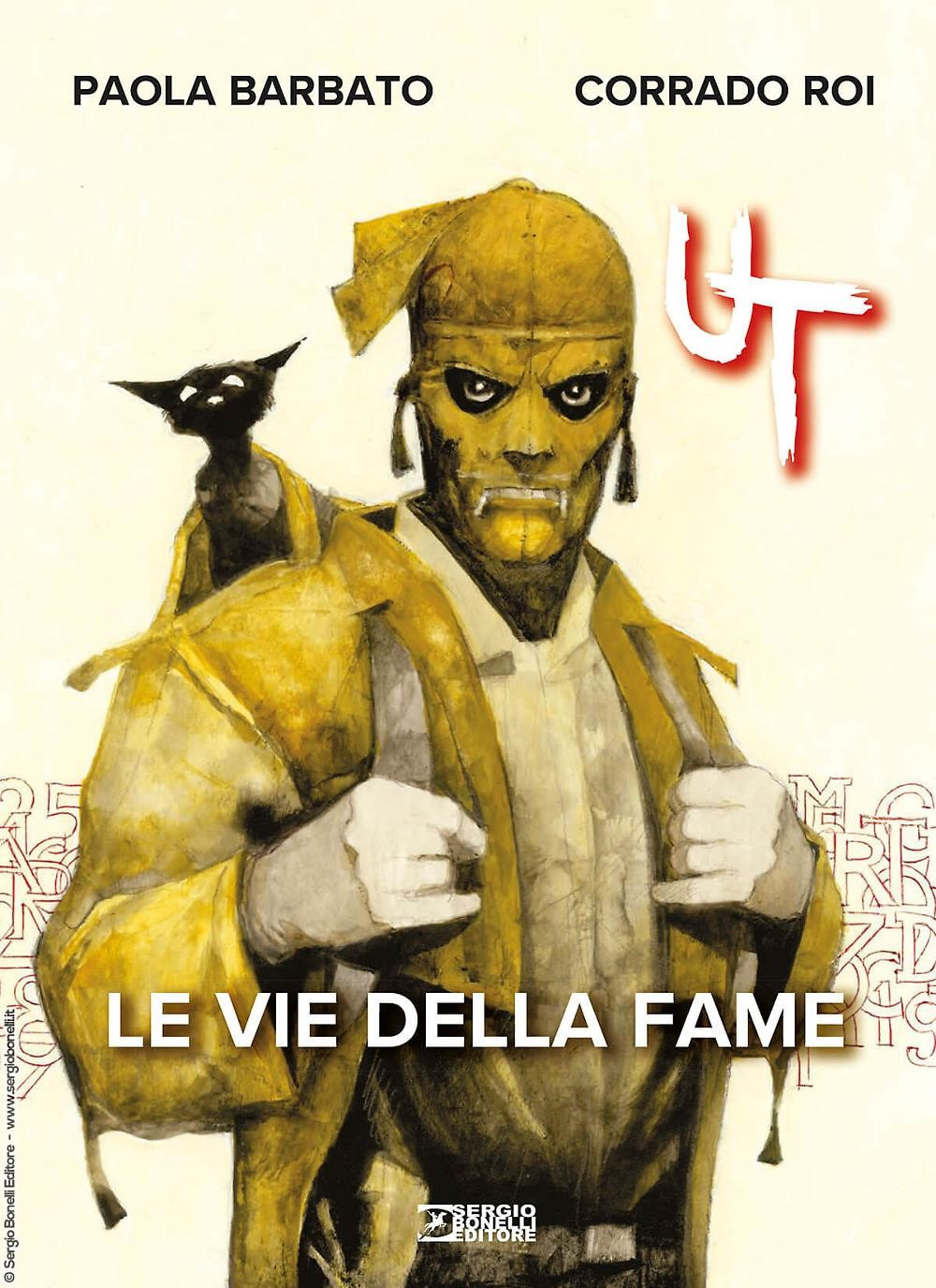 Ut. Vol. 1: Le vie della fame