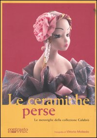 Le ceramiche perse. Le meraviglie della collezione Calabrò