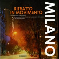 Milano. Ritratto in movimento