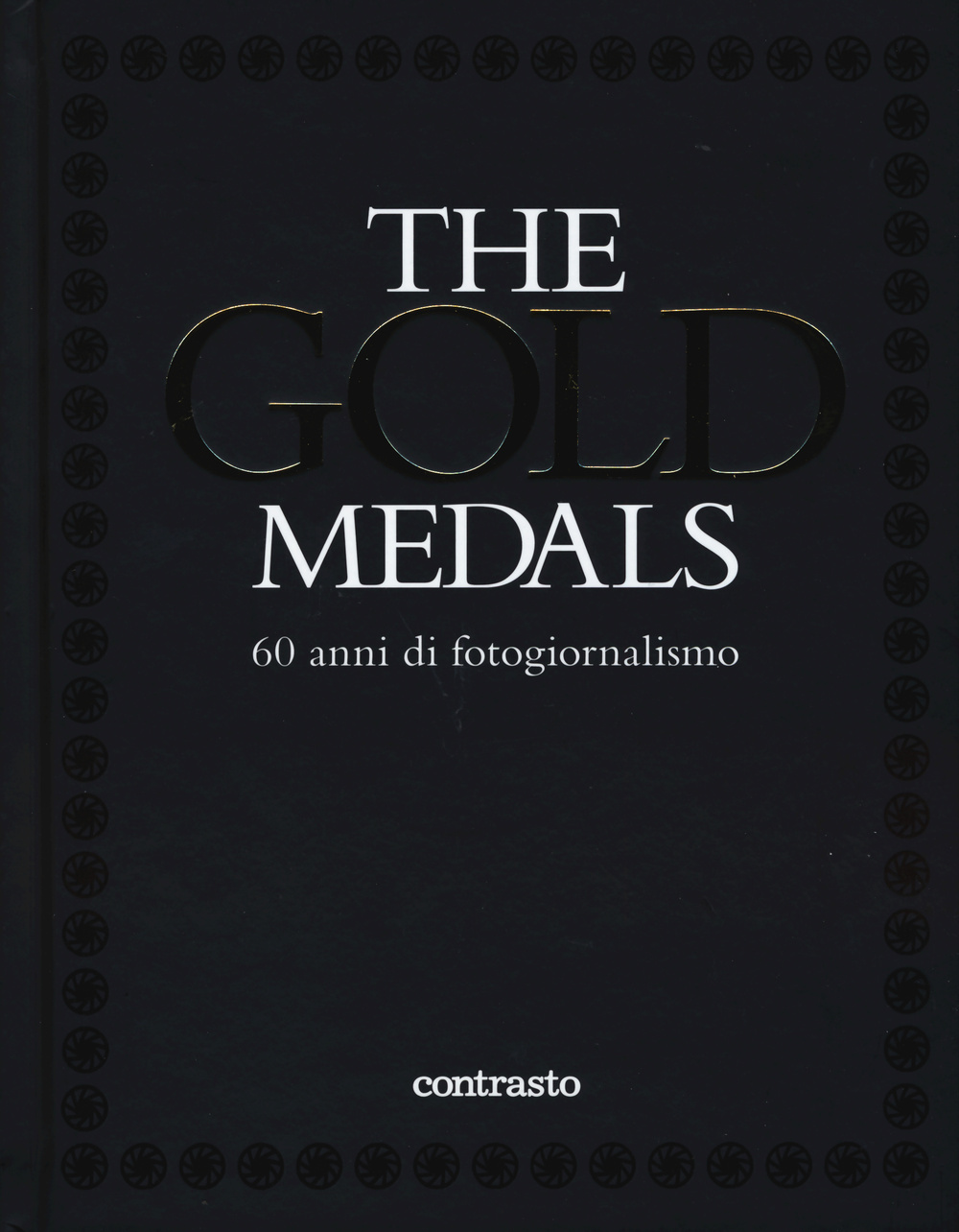The gold medals. 60 anni di fotogiornalismo