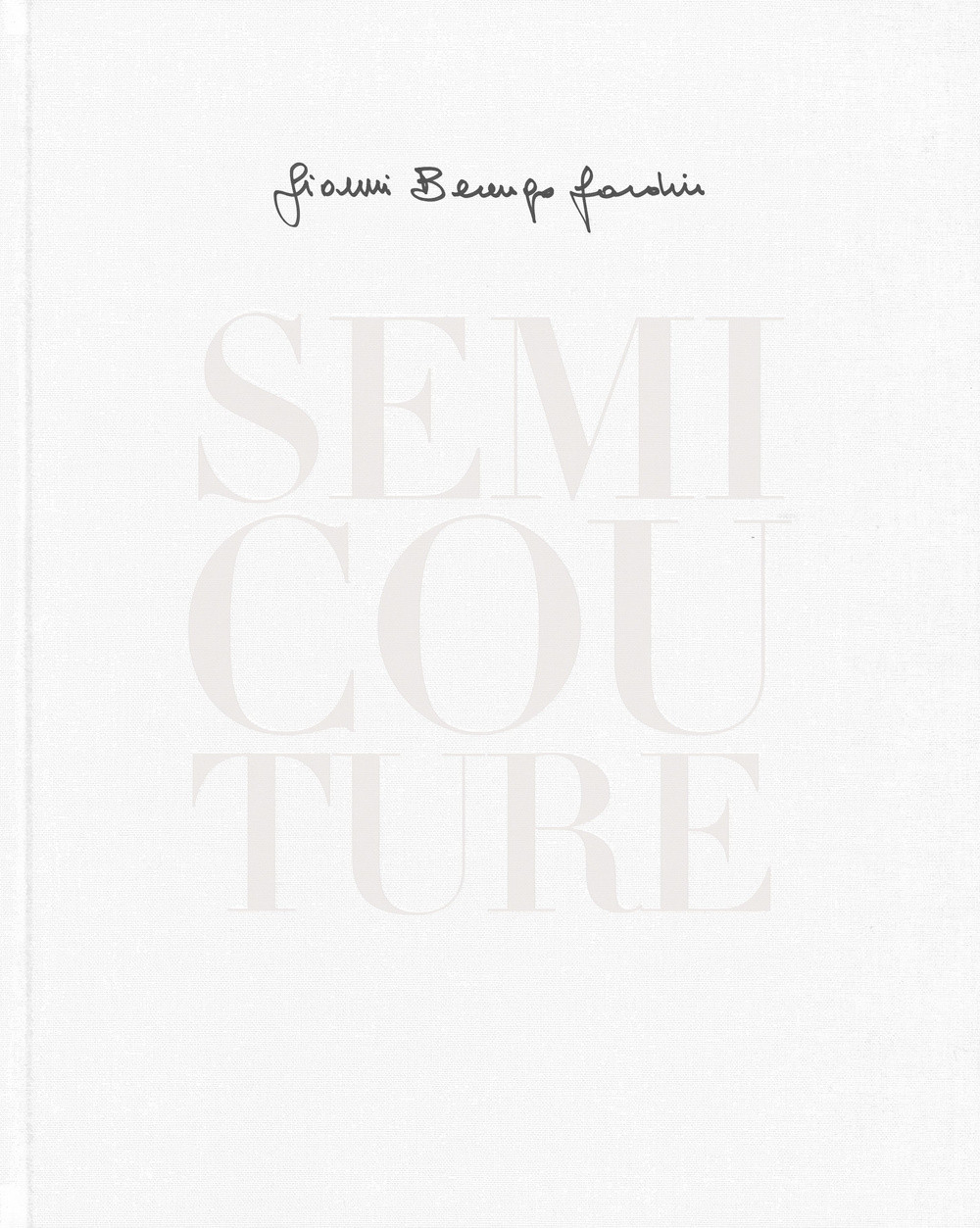 Semi Couture. Ediz. italiana e inglese