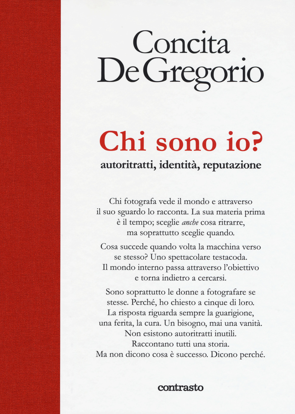 Chi sono io? Autoritratti, identità, reputazione