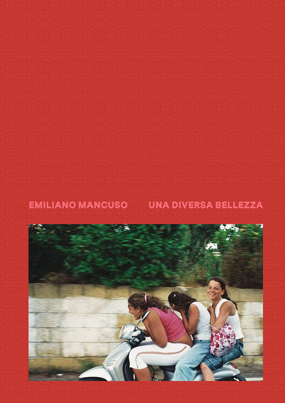 Una diversa bellezza. Italia 2003-2018