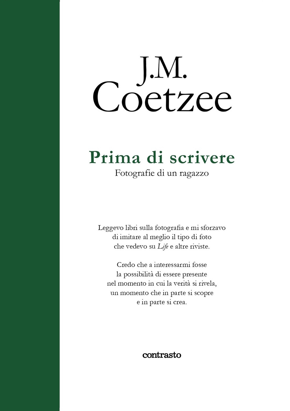 Prima di scrivere. Fotografie di un ragazzo