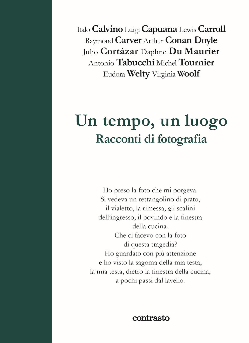 Un tempo un luogo. Racconti di fotografia