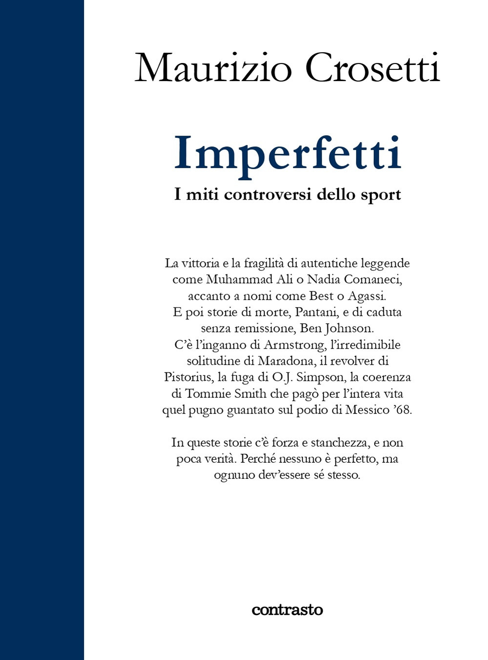 Imperfetti. I miti controversi dello sport