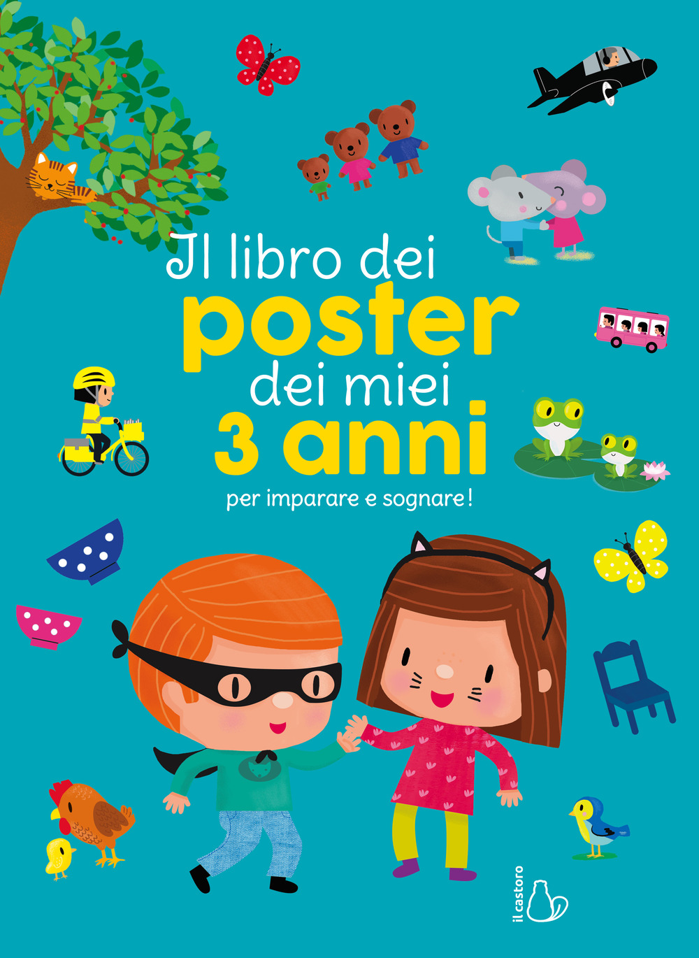 Il libro dei poster dei miei 3 anni per imparare e sognare!