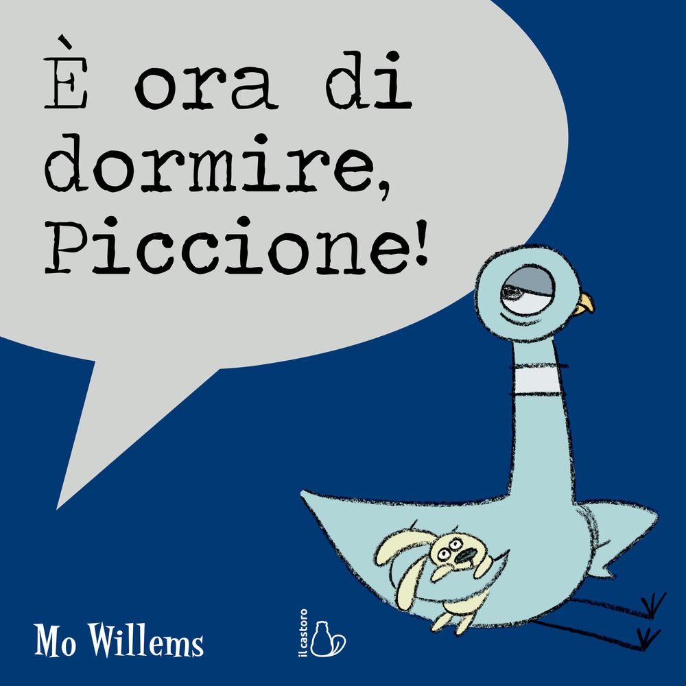 È ora di dormire, Piccione!