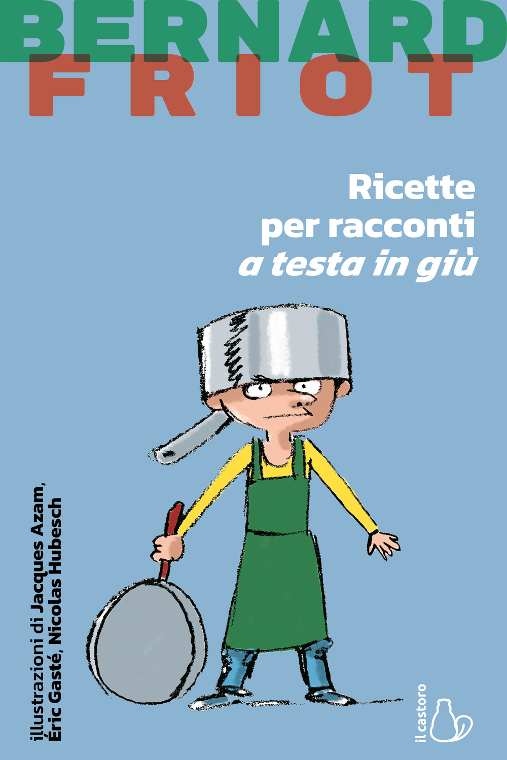 Ricette per racconti a testa in giù
