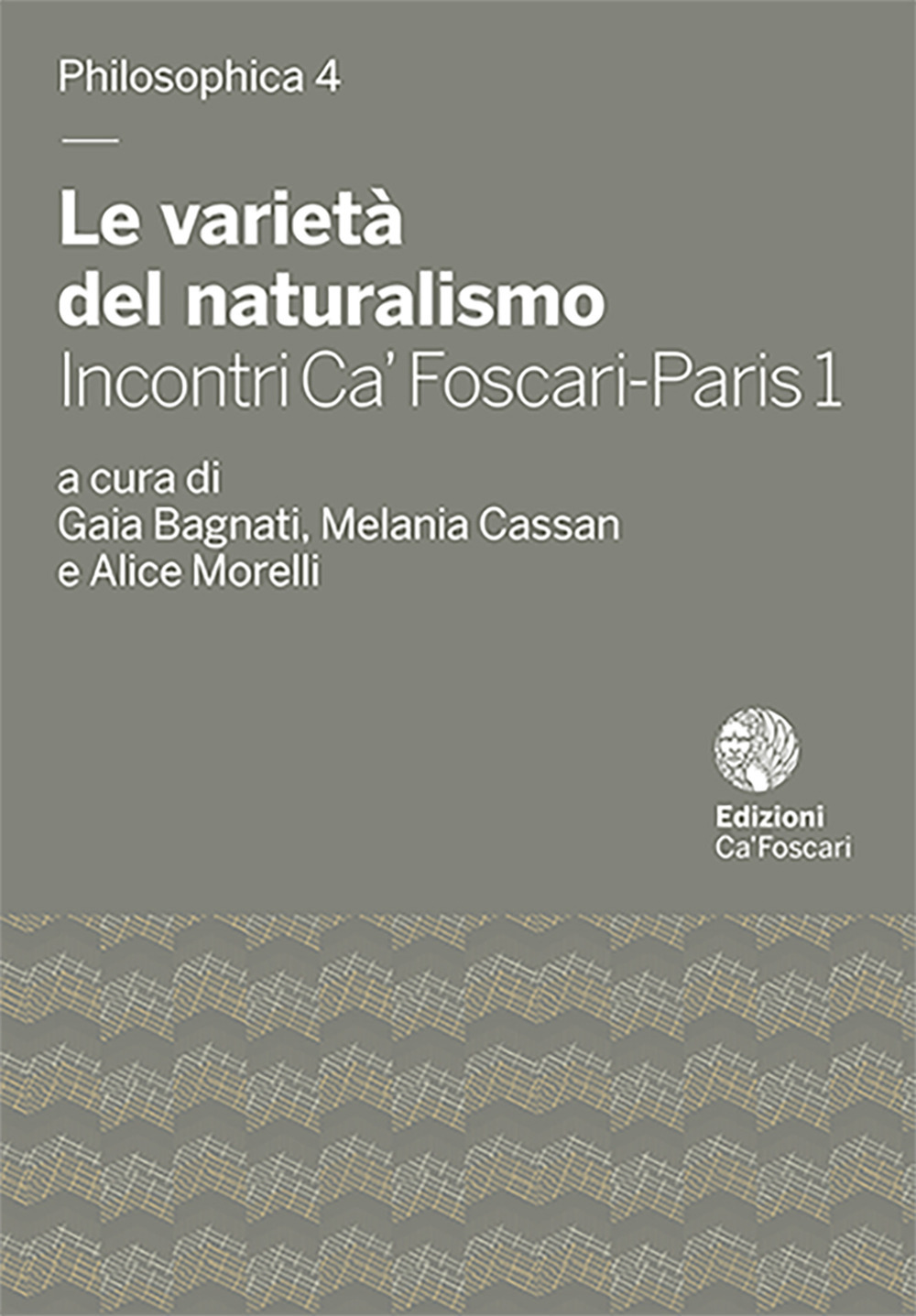 Le varietà del naturalismo. Incontri Ca’ Foscari-Paris 1