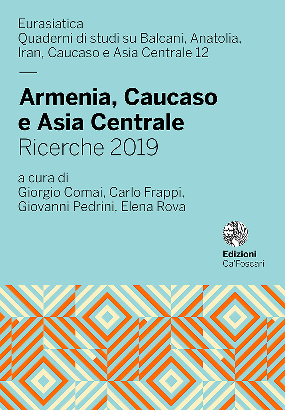 Armenia, Caucaso e Asia Centrale. Ricerche 2019
