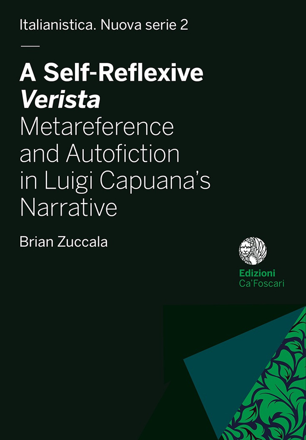 A self-reflexive verista. Metareference and autofiction in Luigi Capuana’s narrative