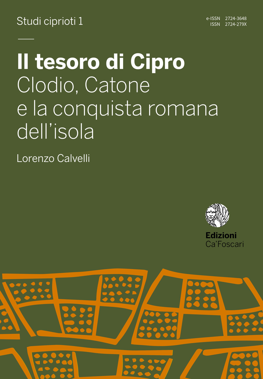 Il tesoro di Cipro. Clodio, Catone e la conquista romana dell’isola