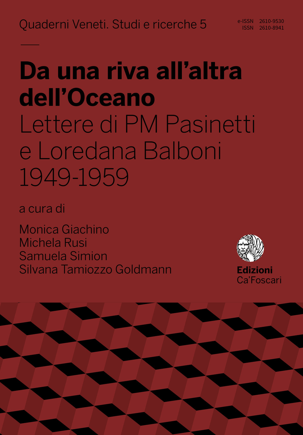 Da una riva all’altra dell’Oceano. Lettere di PM Pasinetti e Loredana Balboni 1949-1959