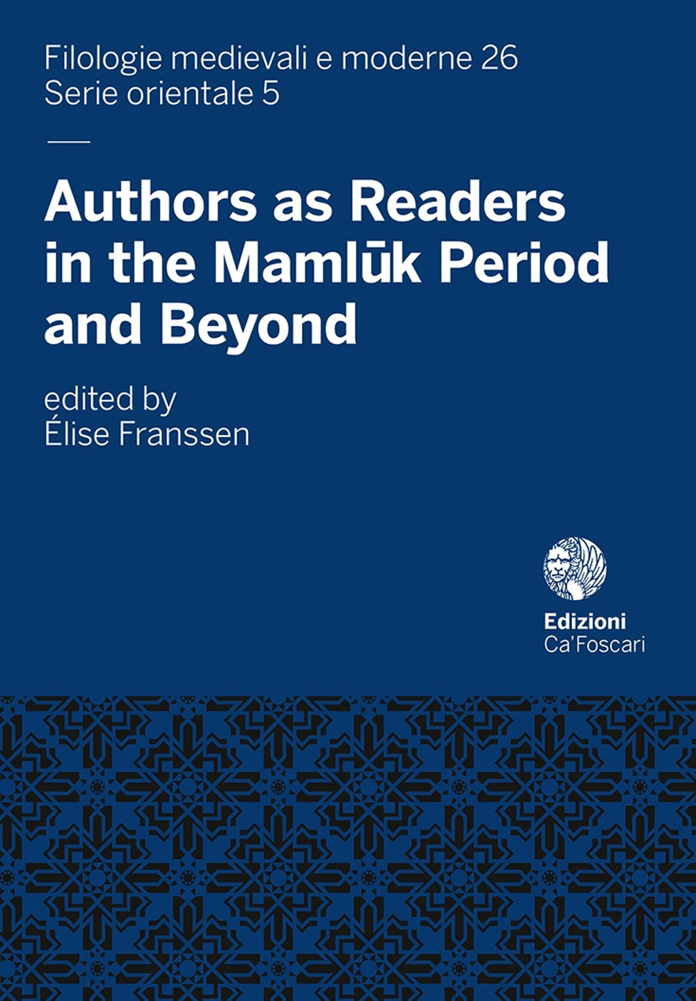 Authors as Readers in the Mamlūk Period and Beyond