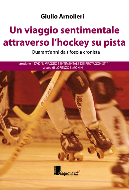 Un viaggio sentimentale attraverso l'hockey su pista