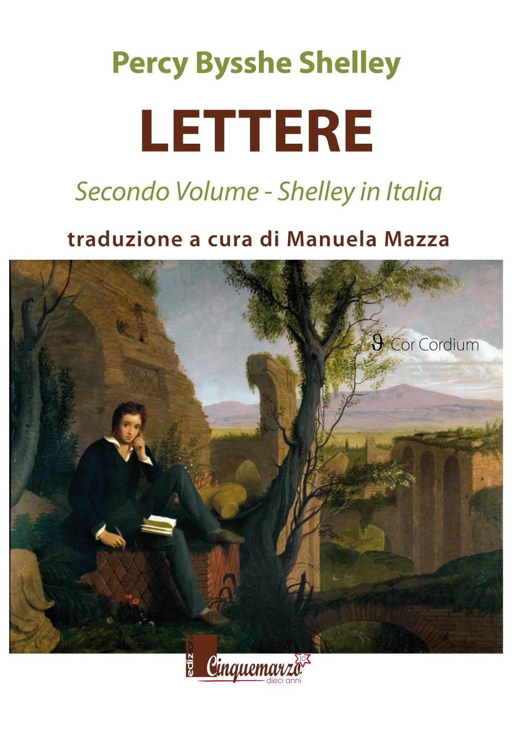 Lettere. Shelley in Italia. Vol. 2