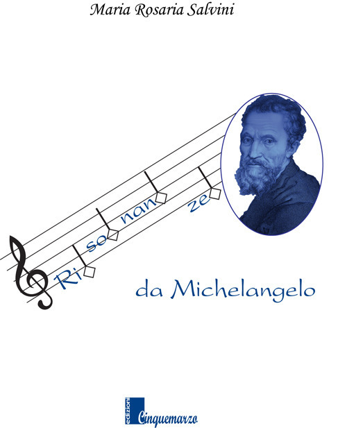 Risonanze da Michelangelo