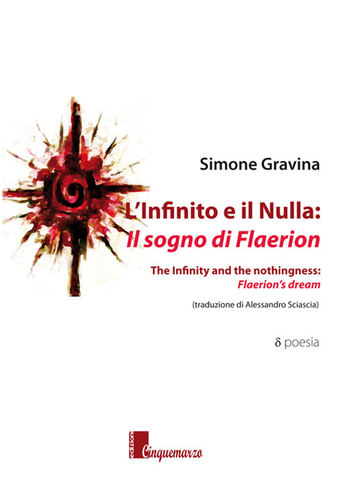 L'infinito e il nulla: il sogno di Flaerion-The infinity and the nothingness: Flaerion's dream