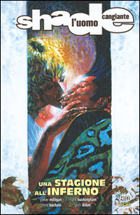 Una stagione all'inferno. Shade, l'uomo cangiante. Vol. 8