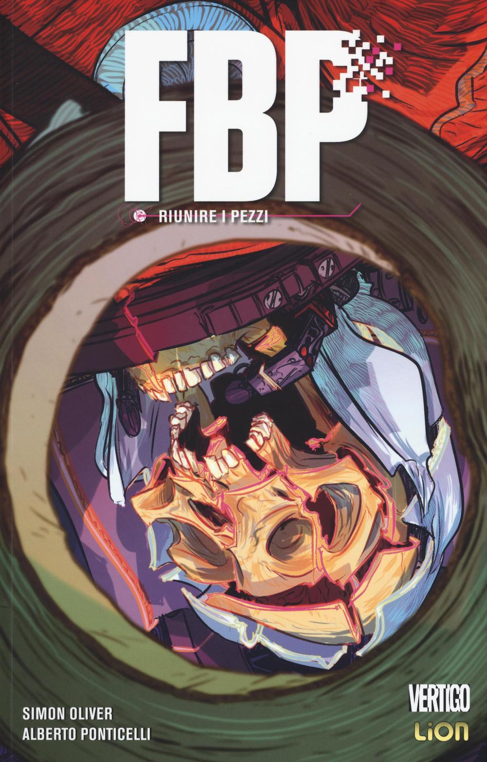 Riunire i pezzi. FBP (Federal Bureau of Physics). Vol. 4