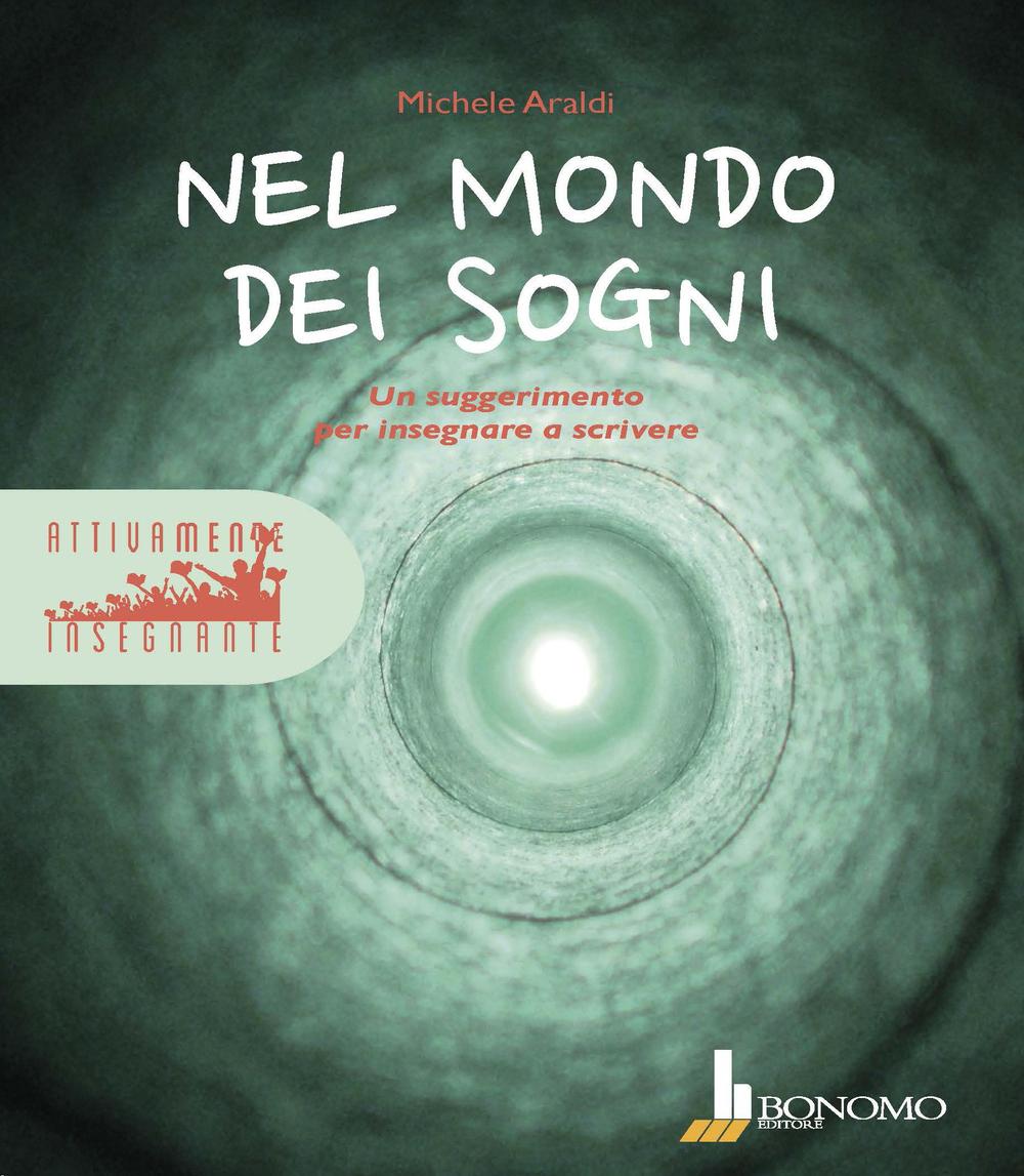 Nel mondo dei sogni. Un suggerimento per insegnare a scrivere