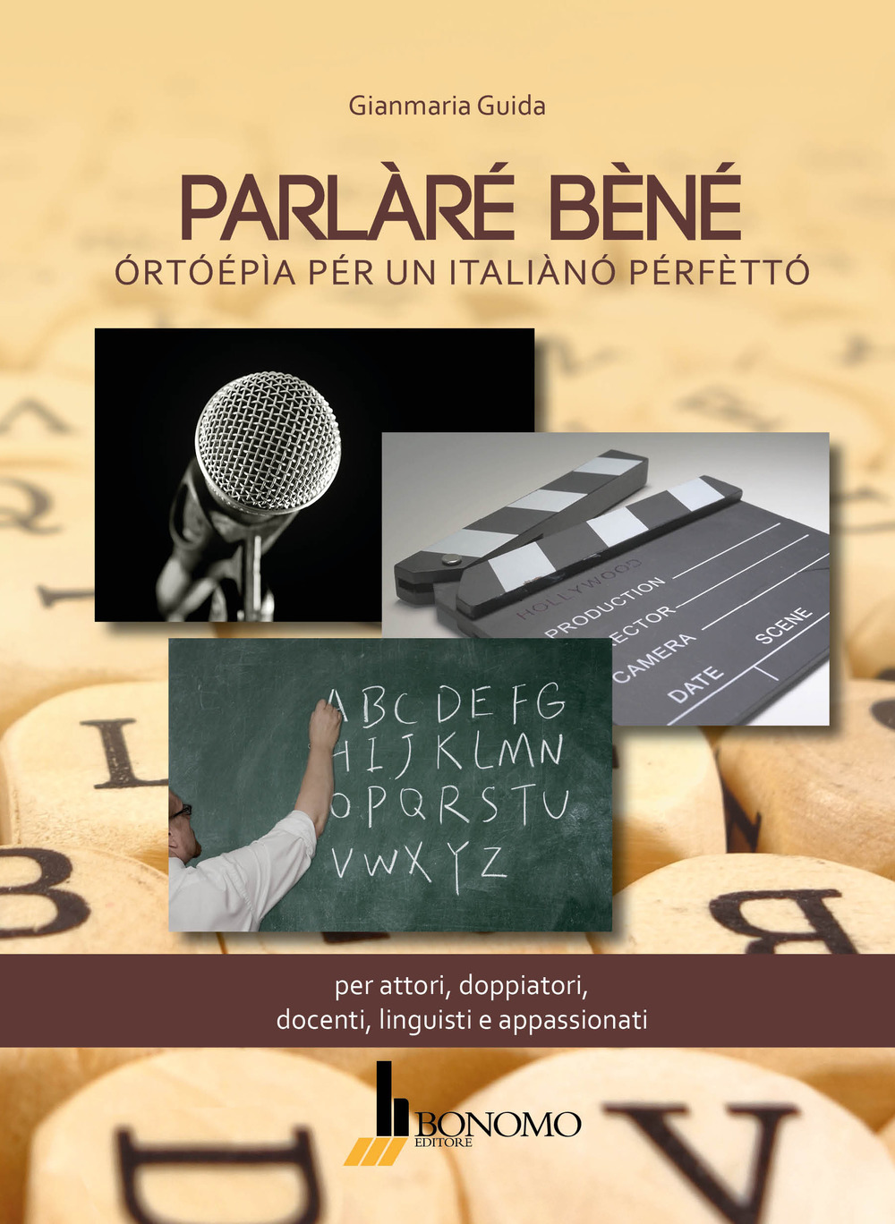 Parlare bene. Ortoepia per un italiano perfetto