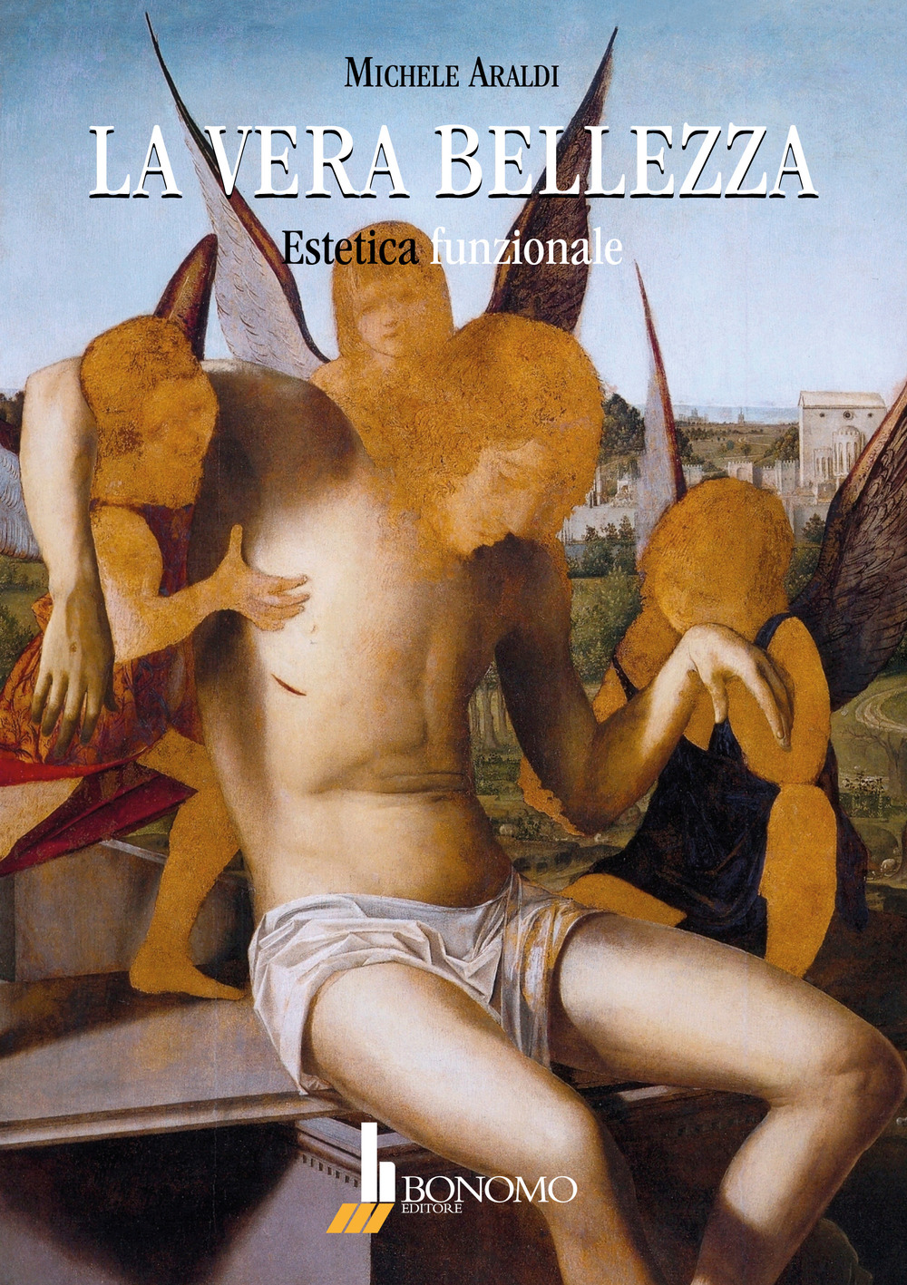 La vera bellezza. Estetica funzionale