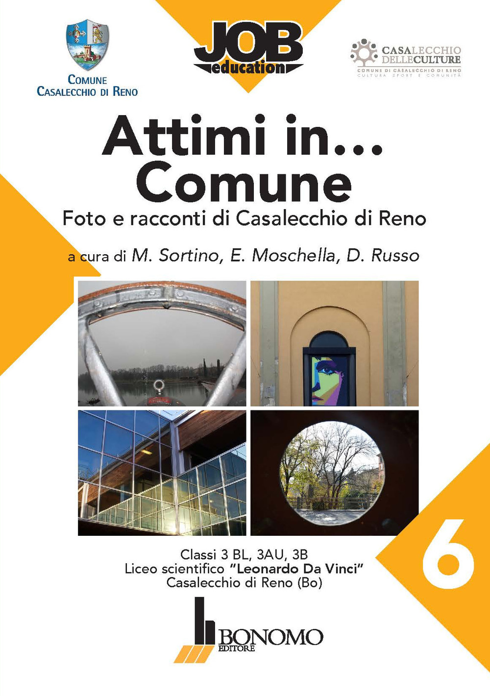 Attimi in... Comune. Catalogo della mostra (Casalecchio di Reno, 10-19 maggio 2018)