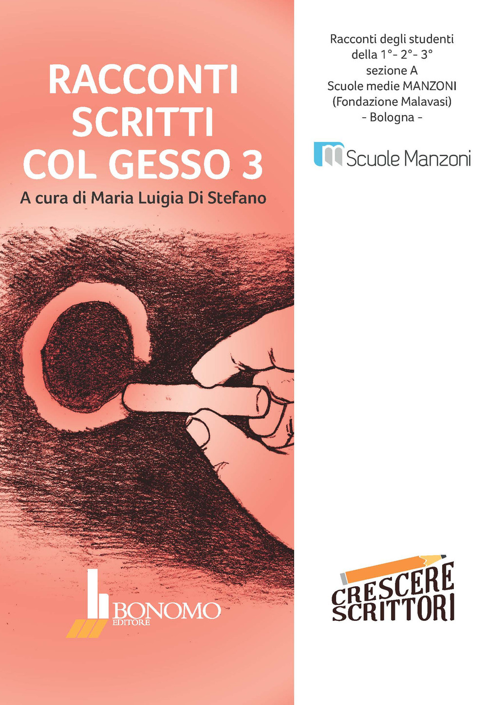 Racconti scritti col gesso. Racconti degli studenti della scuola media Manzoni, Bologna. Vol. 3