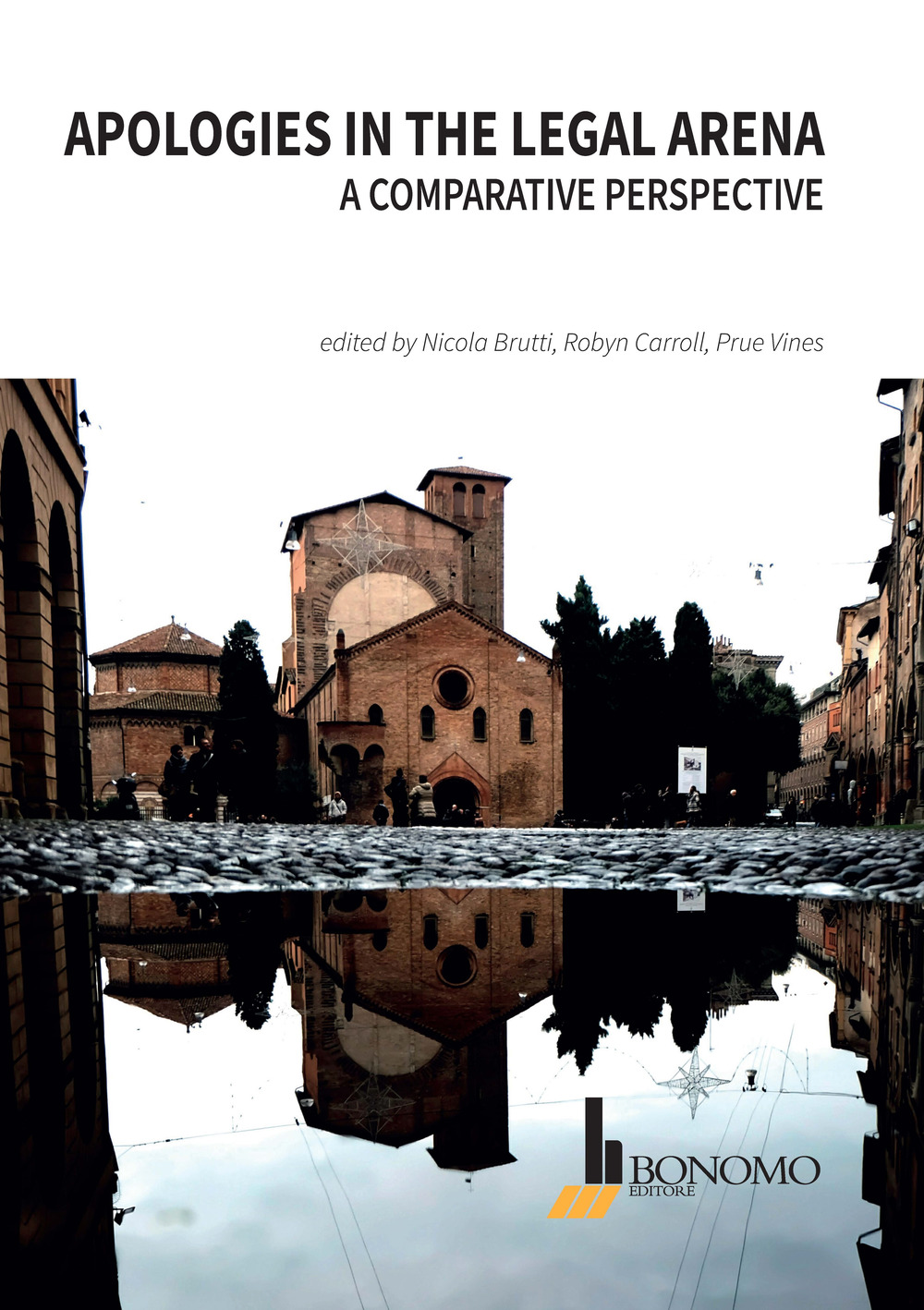 Apologies in the legal arena. A comparative perspective