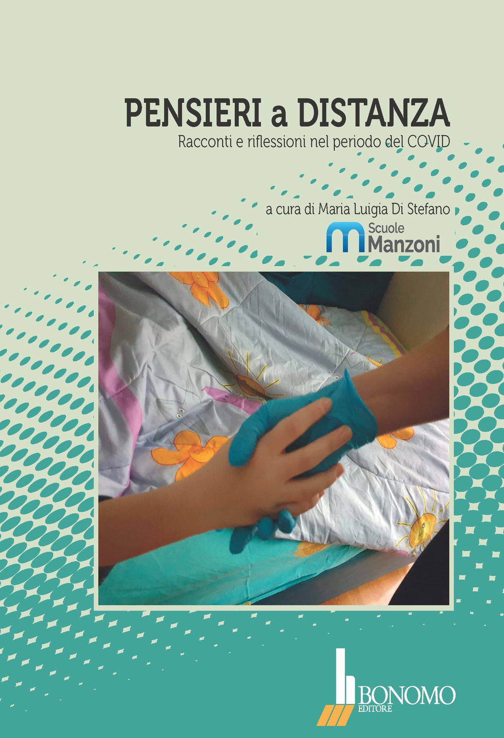 Pensieri a distanza. Racconti e riflessioni nel periodo del Covid