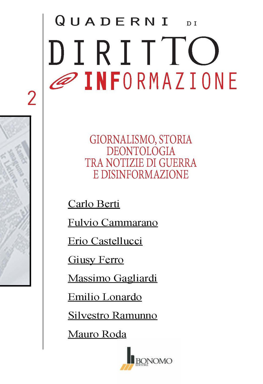 Quaderni di diritto @informazione. Vol. 2: Giornalismo, storia. Deontologia tra notizie di guerra e disinformazione