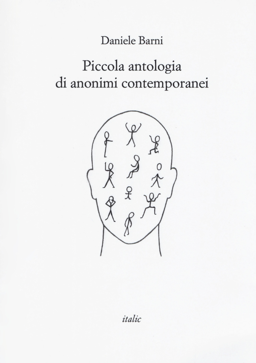 Piccola antologia di anonimi contemporanei