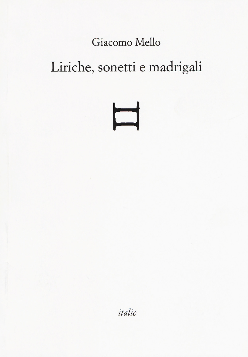 Liriche, sonetti e madrigali