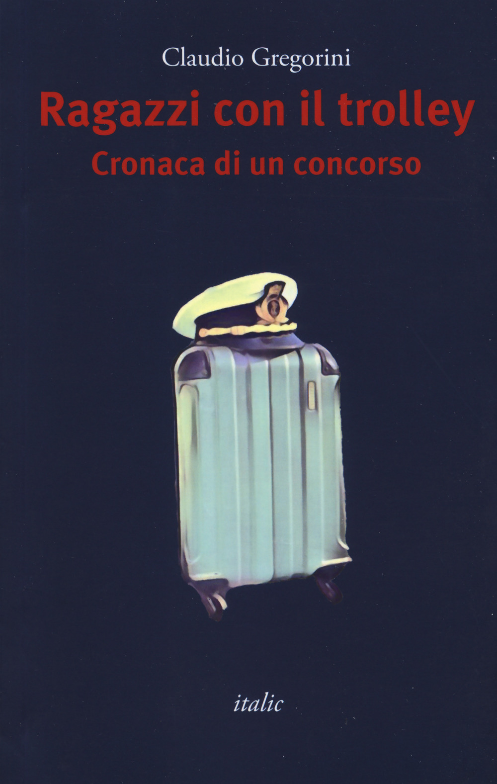 Ragazzi con il trolley. Cronaca di un concorso