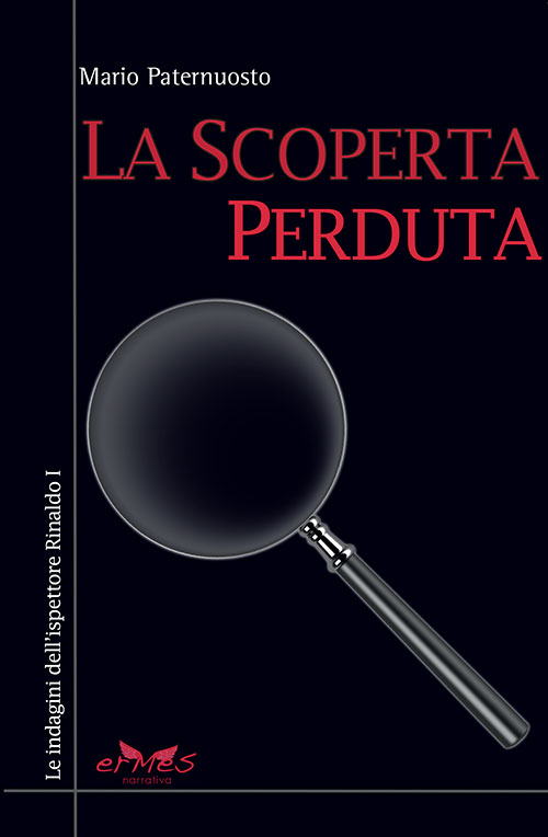 La scoperta perduta. Le indagini dell'ispettore Rinaldo. Vol. 1