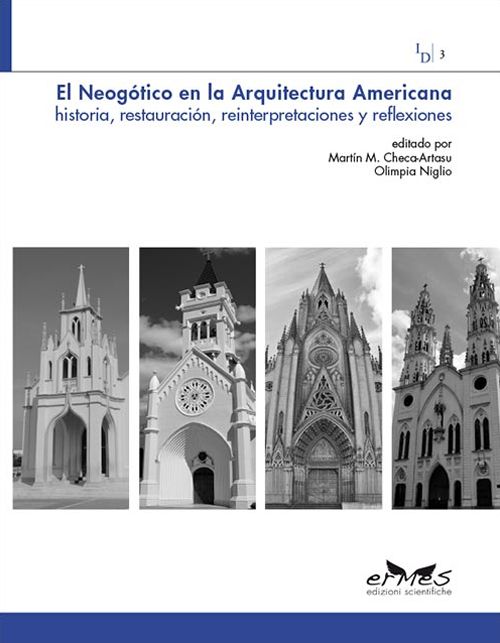 El neogótico en la arquitectura americana. Historia, restauración, reinterpretaciones y reflexiones