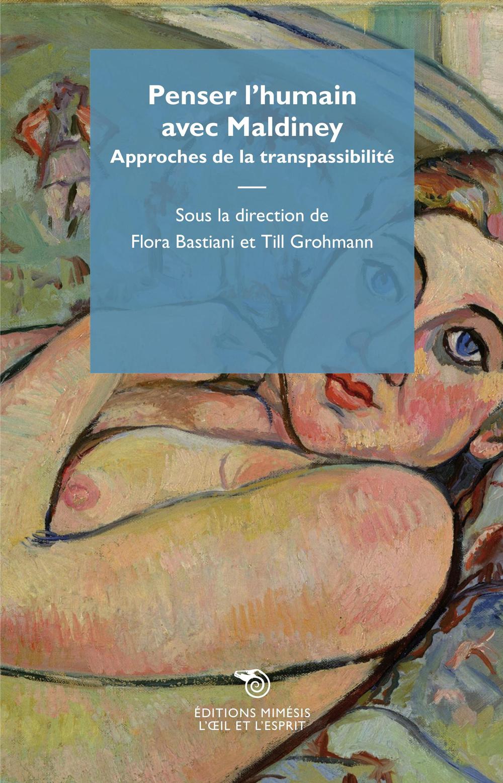 Penser l'humain avec Maldiney. Apprches de la transpassibilité