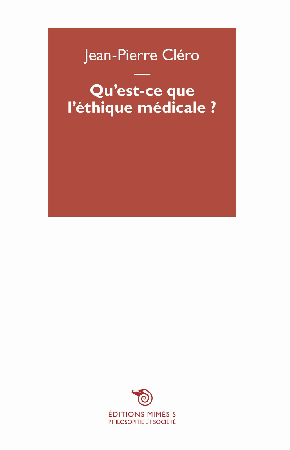 Qu'est-ce que l'ethique médicale?