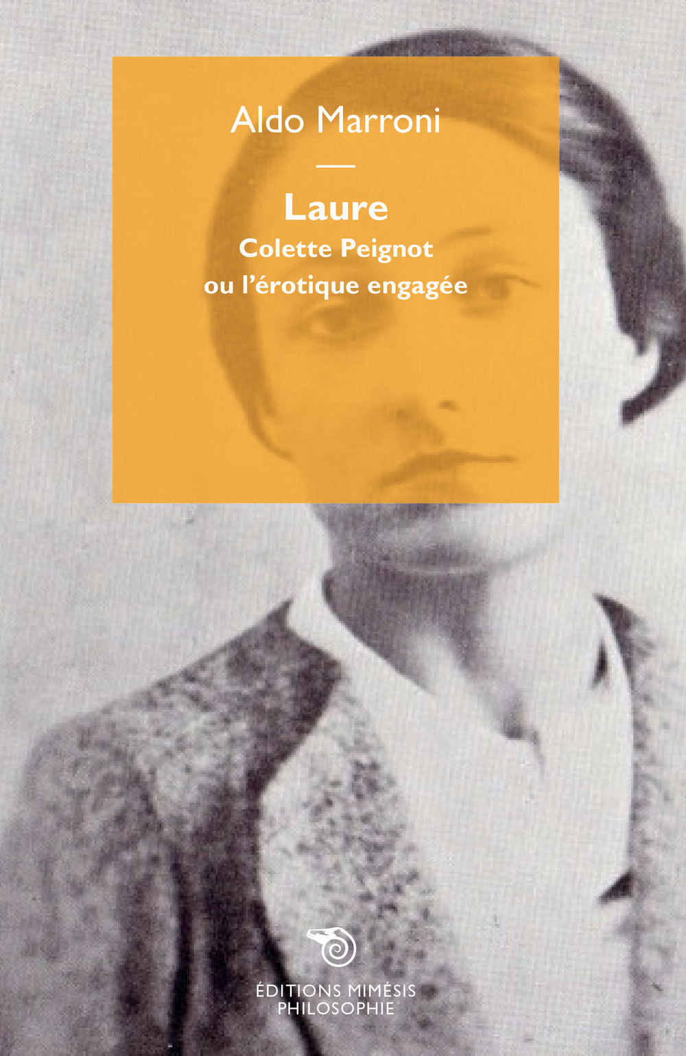 Laure. Colette Peignot ou l’érotique engagée