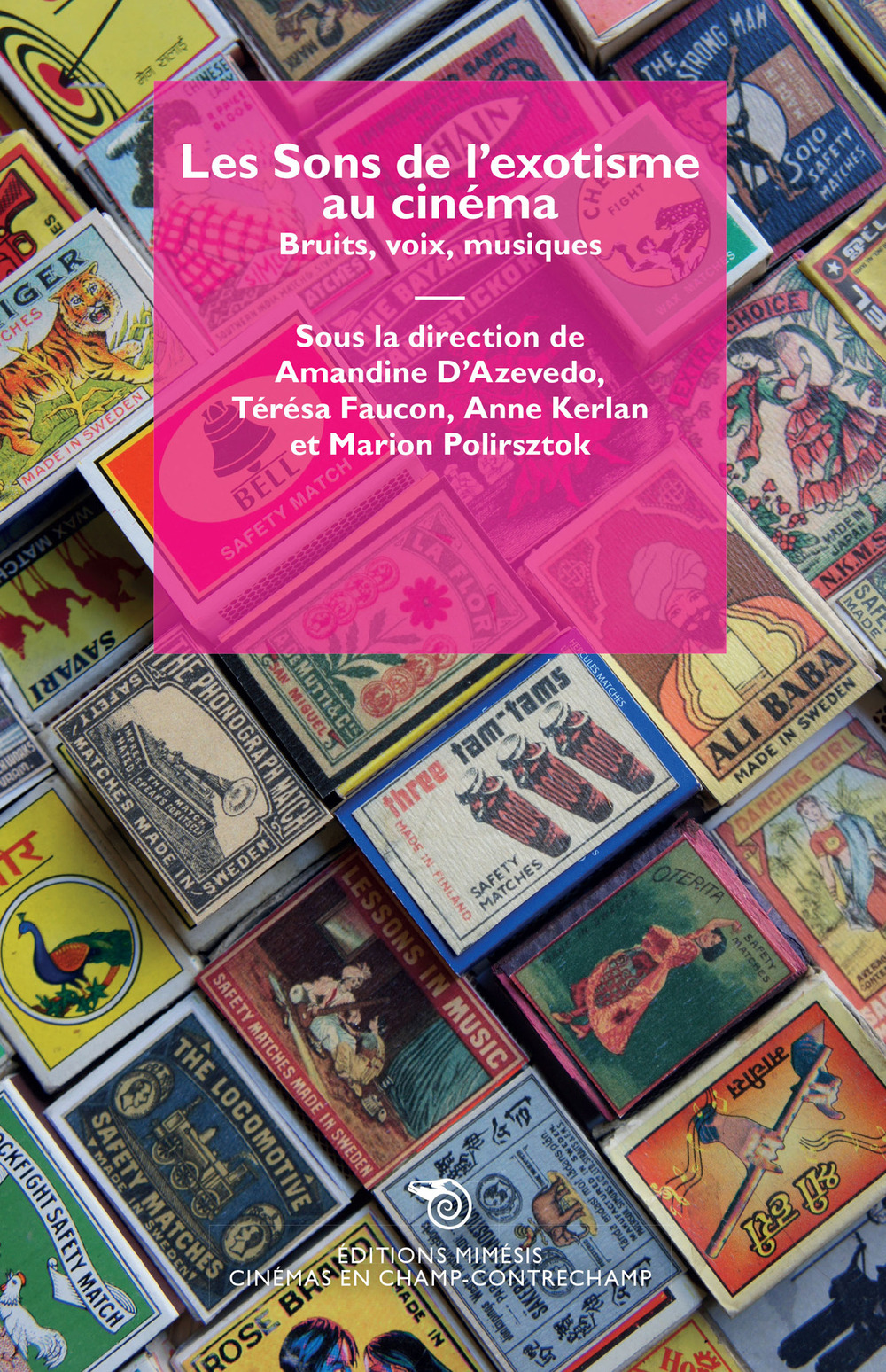 Les sons de l'exotisme au cinéma. Bruits, voix, musiques