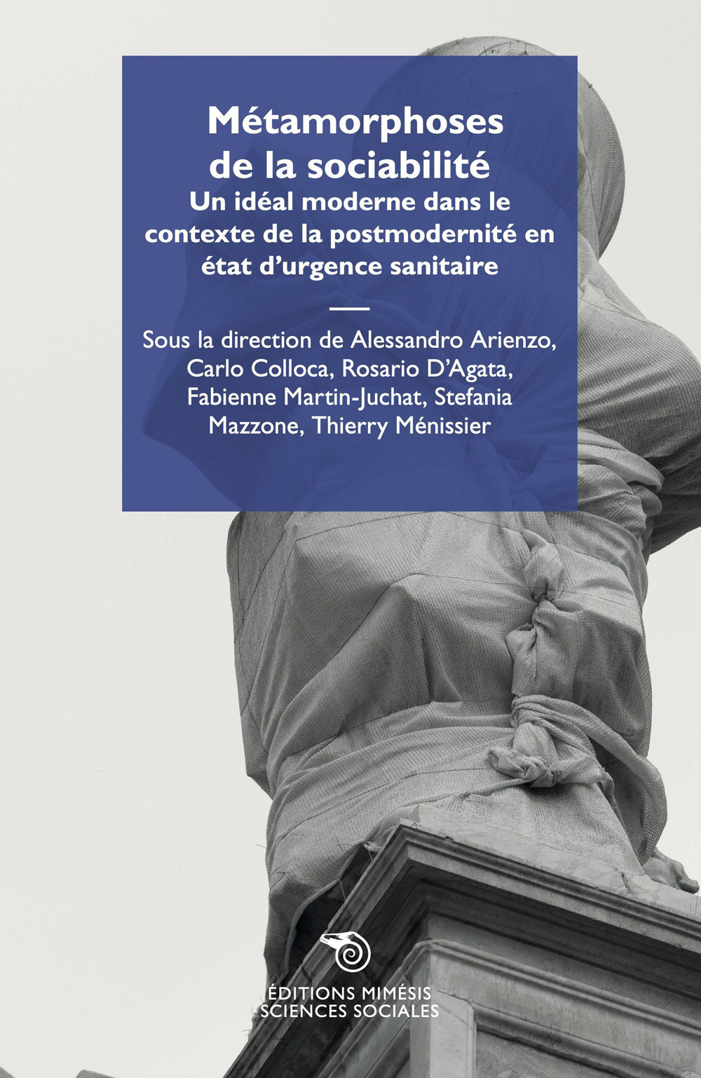 Métamorphoses de la sociabilité. Un idéal moderne dans le contexte de la postmodernité en état d'urgence sanitaire