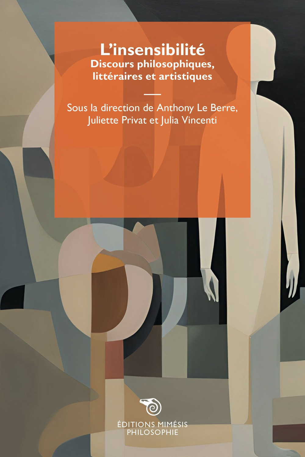 L'insensibilité. Discours philosophiques, littéraires et artistiques