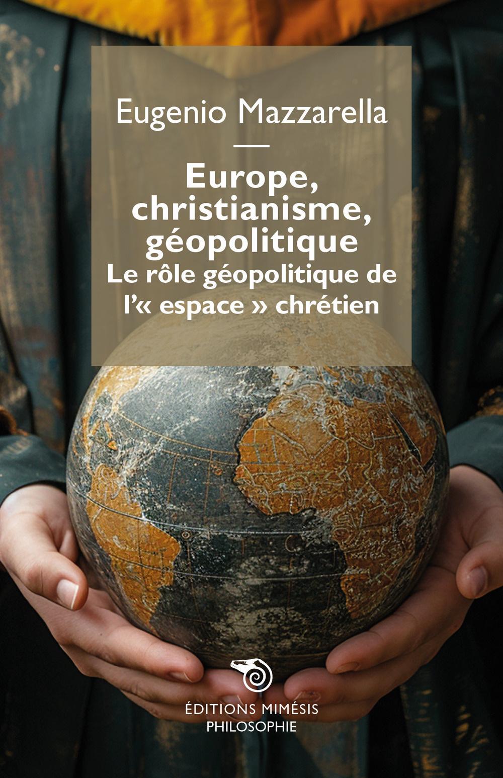 Europe, christianisme, géopolitique. Le rôle géopolitique de l'«espace» chrétien